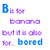 Banane