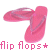 Flip flops