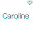 Caroline