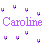 Caroline